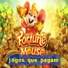 jogos que pagam sem precisar depositar dinheiro